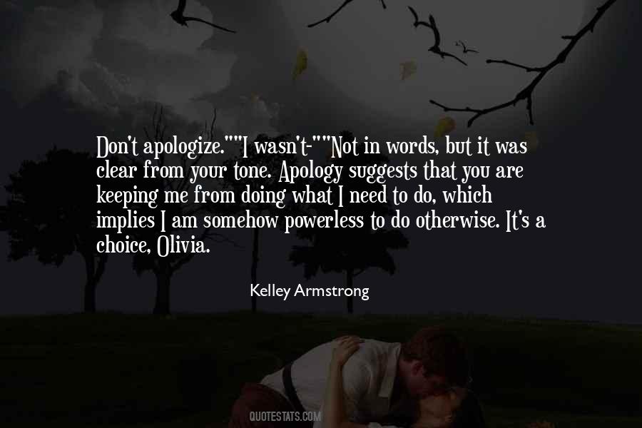 I Will Not Apologize Quotes #1351718