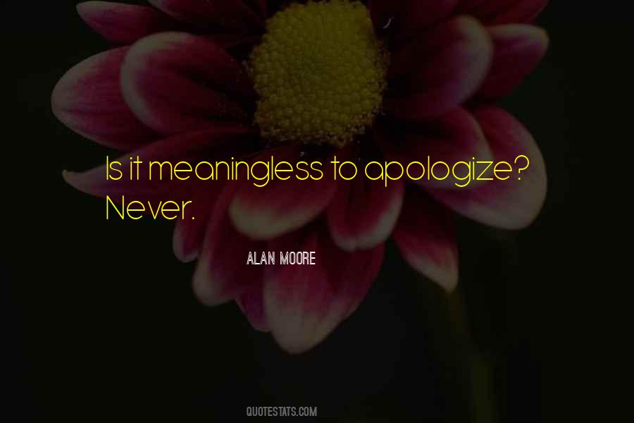 I Will Not Apologize Quotes #97197