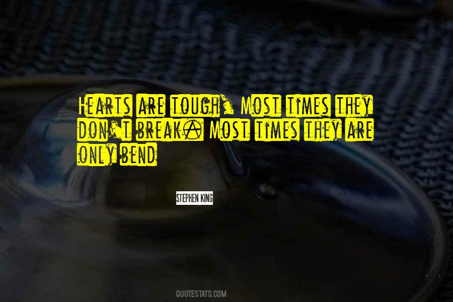 I Will Not Bend I Will Not Break Quotes #140903