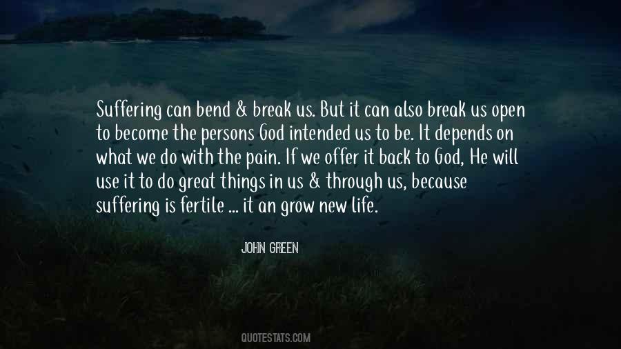 I Will Not Bend I Will Not Break Quotes #326748