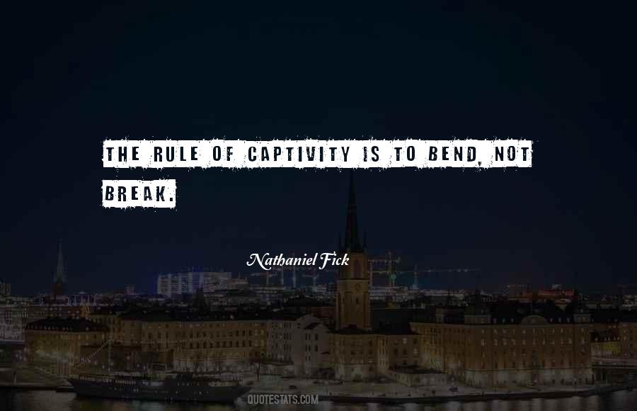 I Will Not Bend I Will Not Break Quotes #481710