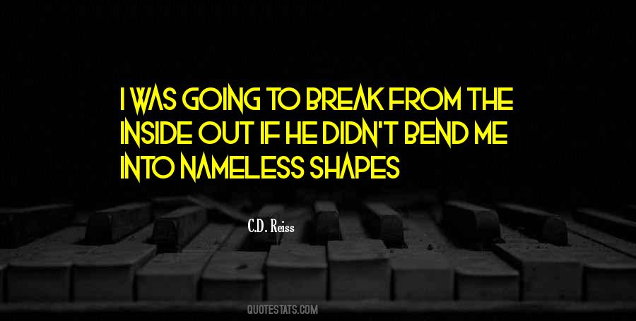 I Will Not Bend I Will Not Break Quotes #537827
