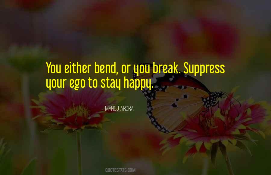 I Will Not Bend I Will Not Break Quotes #9609