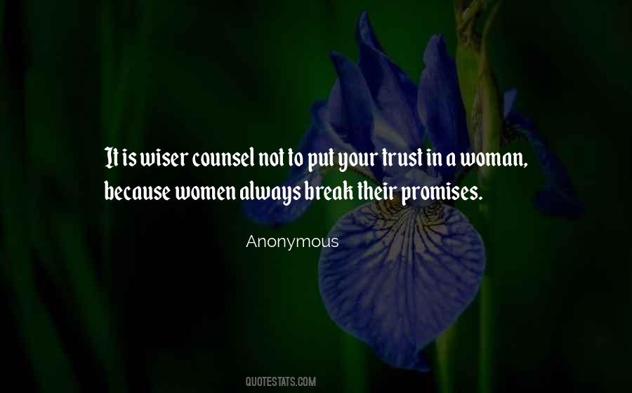 I Will Not Break Your Trust Quotes #426244