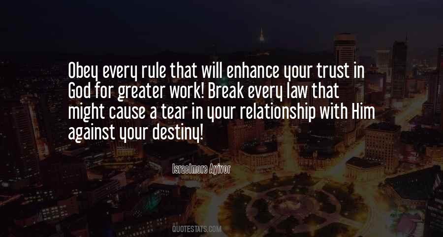 I Will Not Break Your Trust Quotes #618748