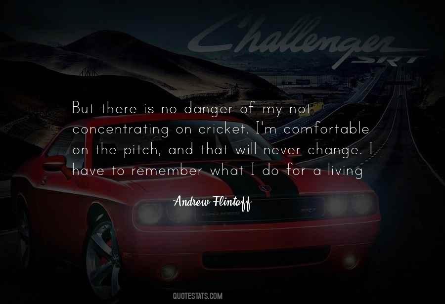 I Will Not Change Quotes #287100