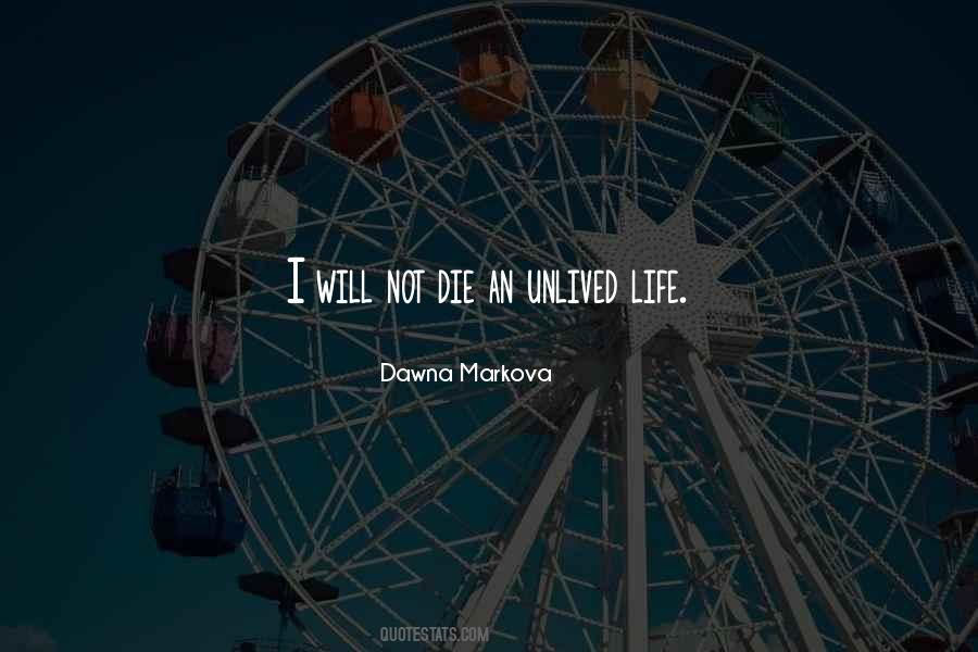 I Will Not Die Quotes #741568