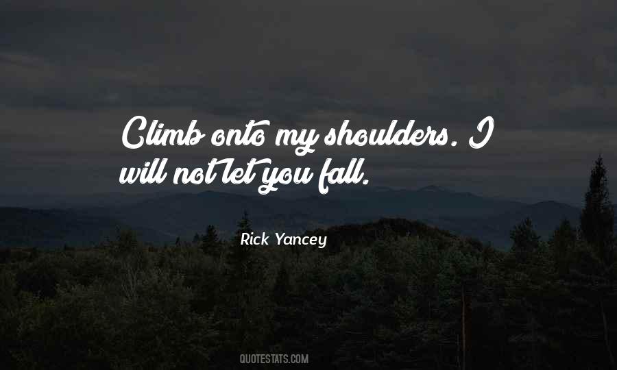 I Will Not Fall Quotes #907412