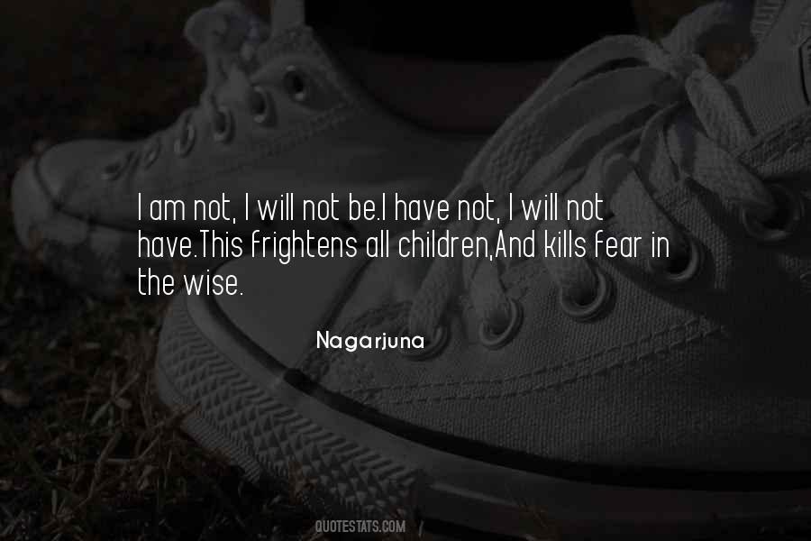 I Will Not Fear Quotes #716122