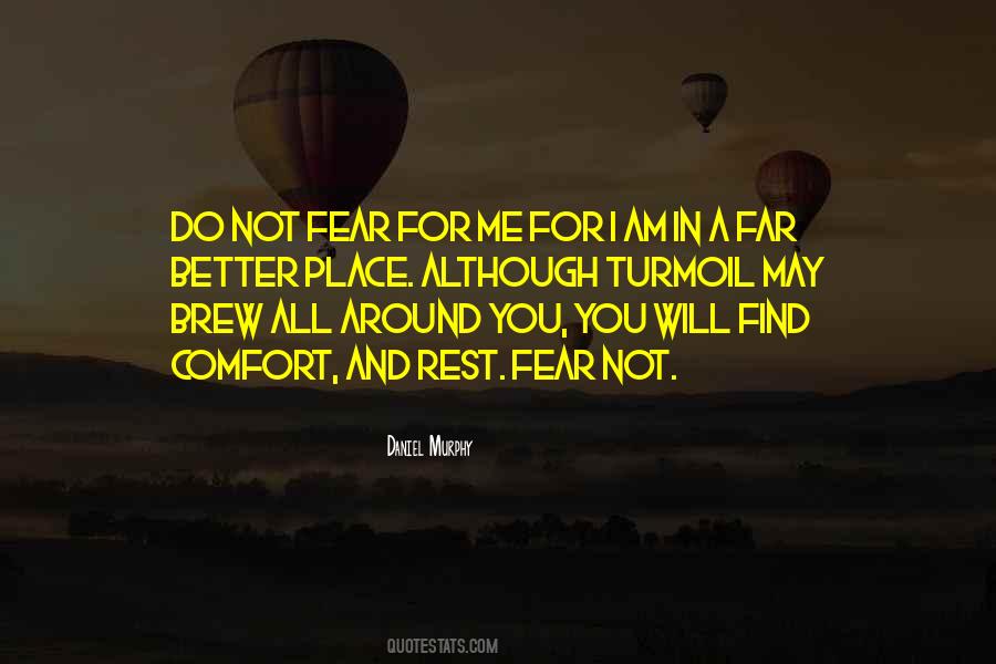 I Will Not Fear Quotes #874435