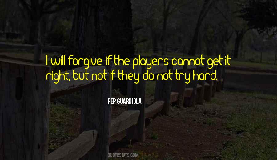 I Will Not Forgive Quotes #1104823