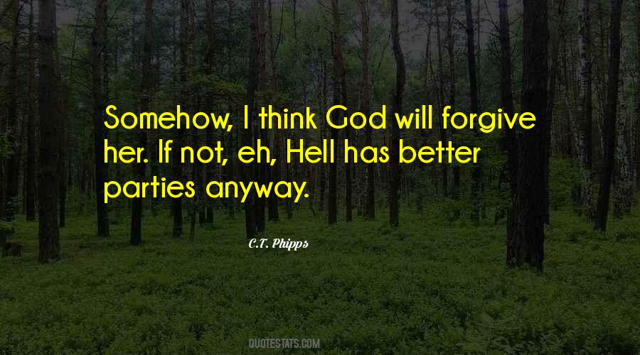 I Will Not Forgive Quotes #1810373