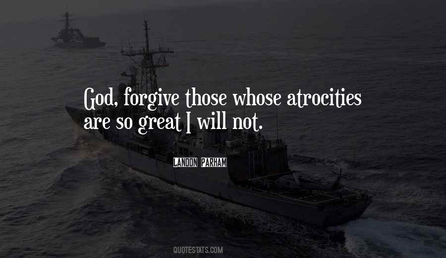 I Will Not Forgive Quotes #6538