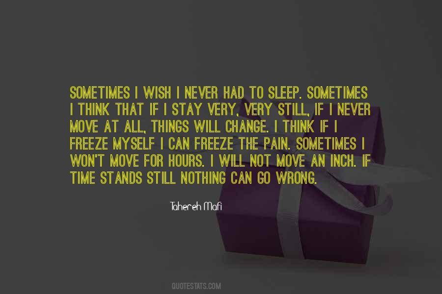 I Will Not Sleep Quotes #1212221