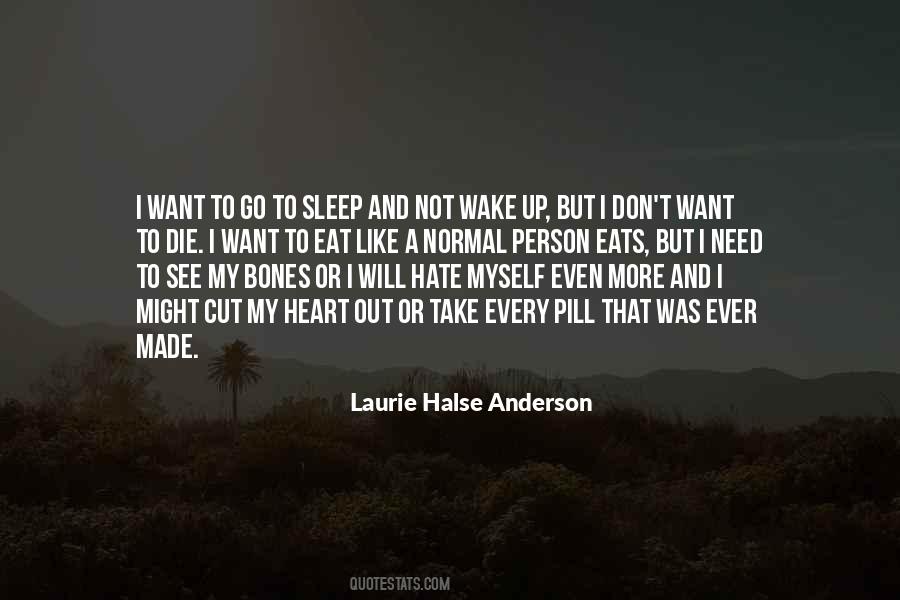 I Will Not Sleep Quotes #534388