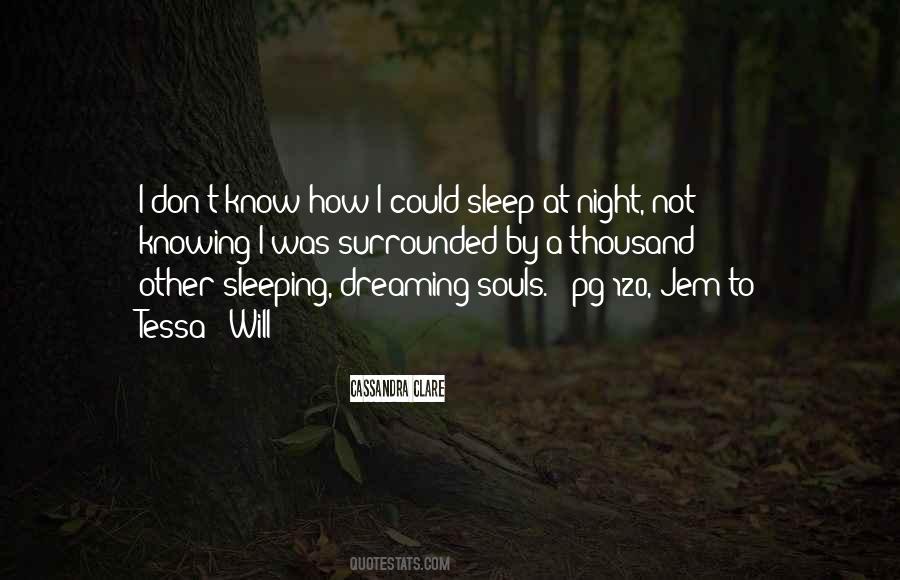 I Will Not Sleep Quotes #838786
