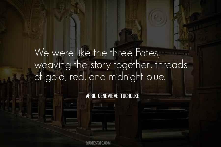 Quotes About Fates #723908 Quotes About Fates #723908