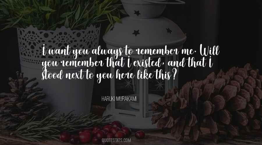 I Will Remember You Always Quotes #510912