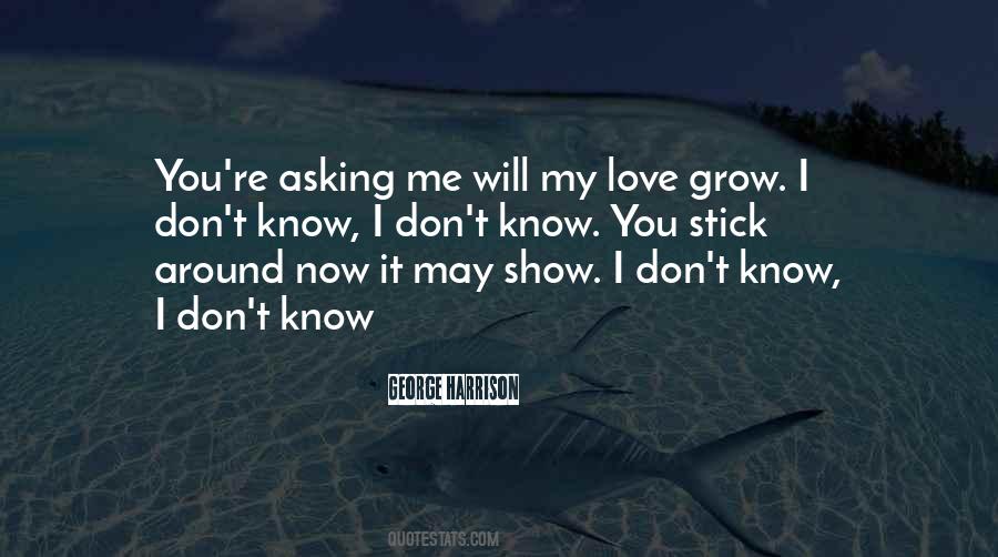 I Will Show You Love Quotes #995096