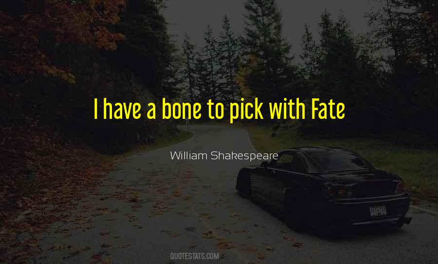Quotes About Fate Shakespeare #1098673