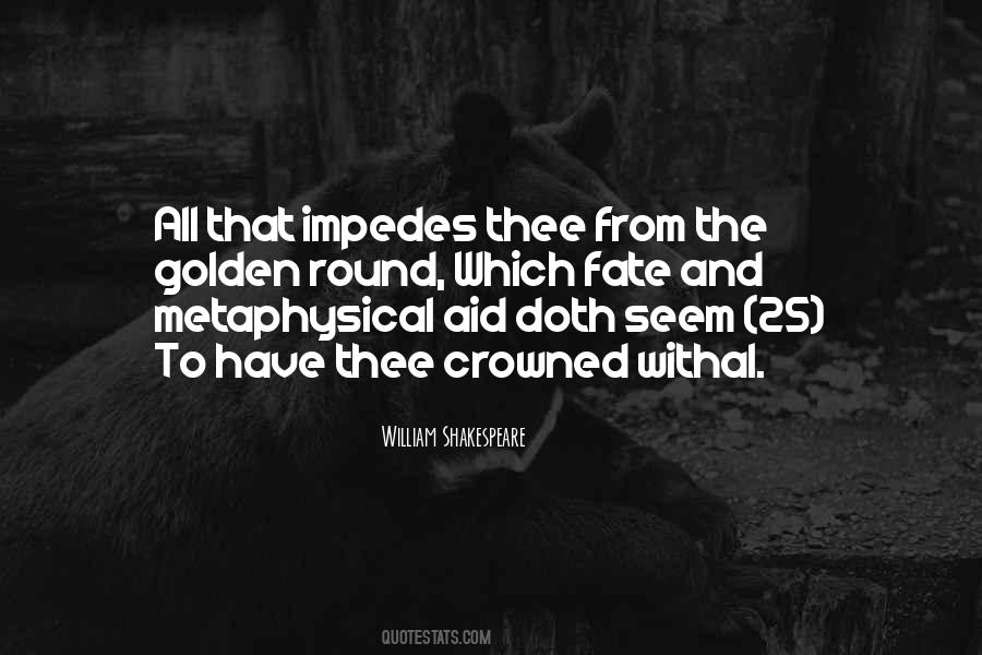 Quotes About Fate Shakespeare #513220
