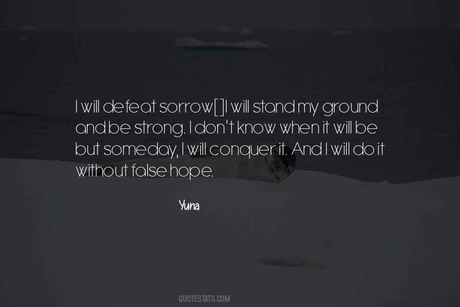 I Will Stand My Ground Quotes #844948