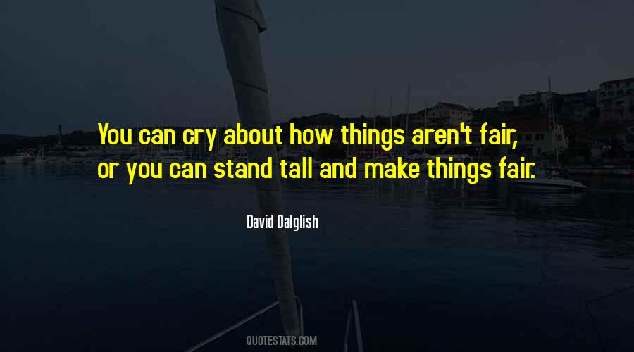 I Will Stand Tall Quotes #468358