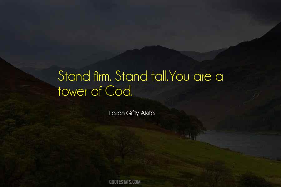 I Will Stand Tall Quotes #709456