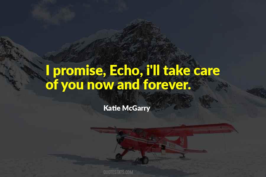 I Will Take Care Of You Forever Quotes #1376314