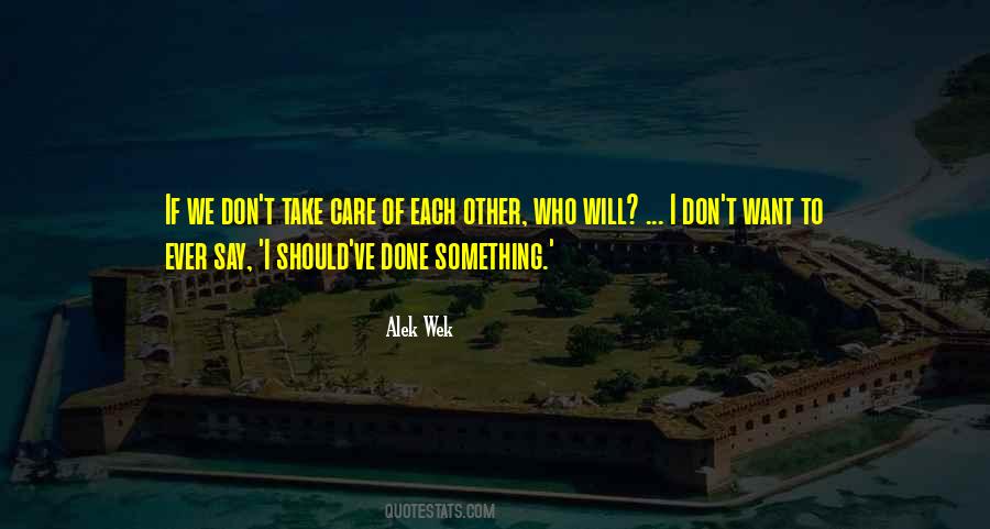 I Will Take Care Quotes #609041