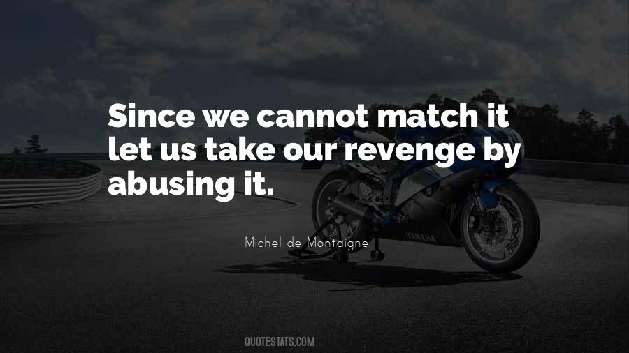 I Will Take Revenge Quotes #751624