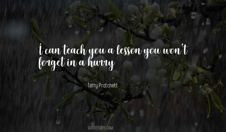 I Will Teach You A Lesson Quotes #209869