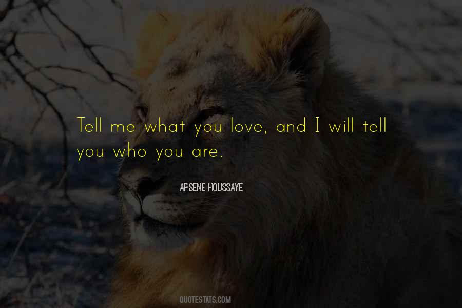 I Will Tell You Quotes #209407