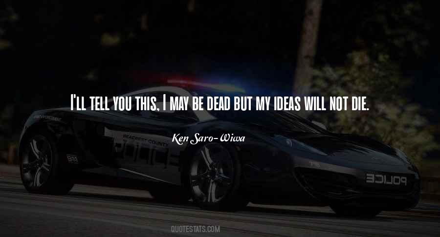 I Will Tell You Quotes #69436 I Will Tell You Quotes #69436