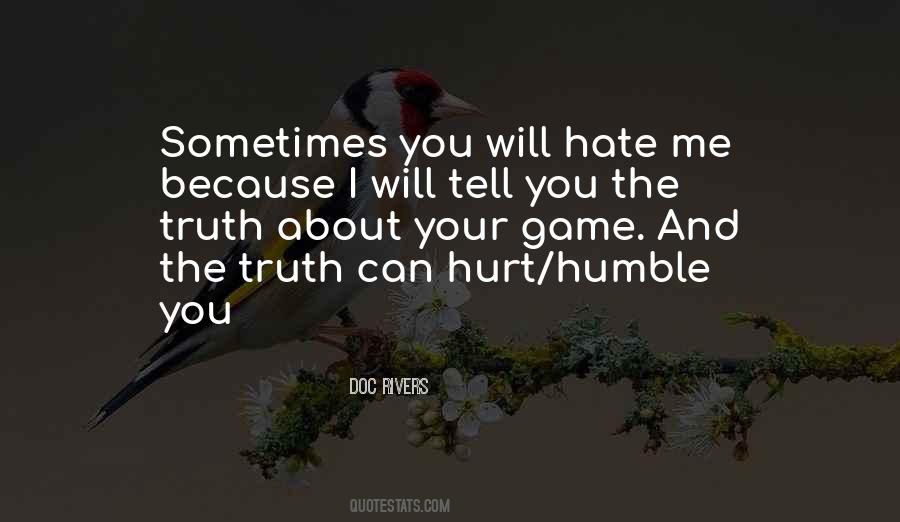 I Will Tell You The Truth Quotes #1697983