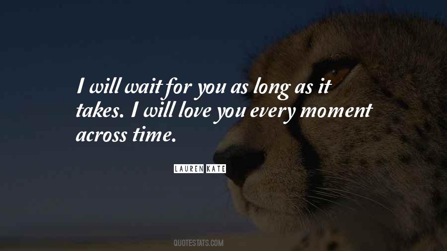 I Will Wait Quotes #109184