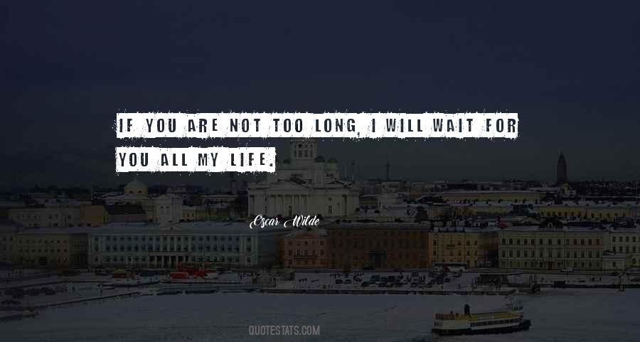 I Will Wait Quotes #1752464