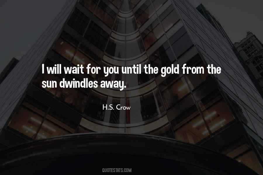 I Will Wait Quotes #257082