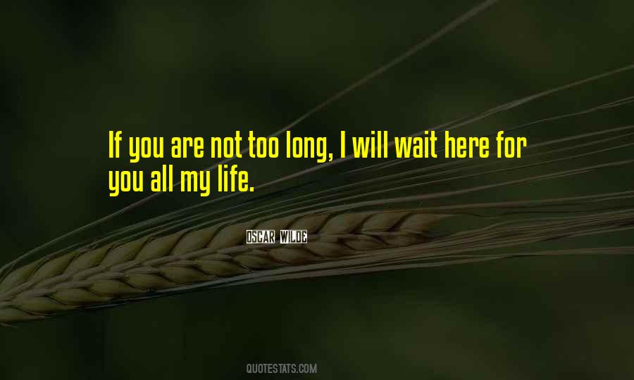 I Will Wait Quotes #263883