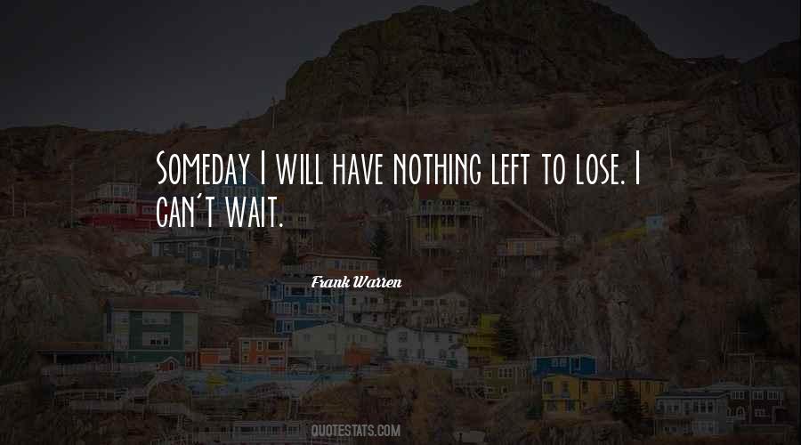 I Will Wait Quotes #50222