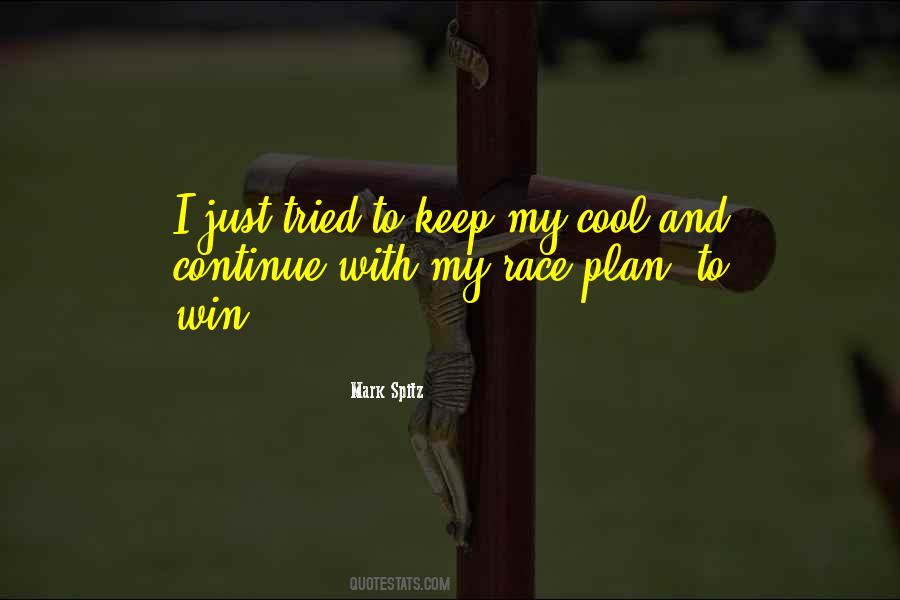 I Will Win The Race Quotes #381440