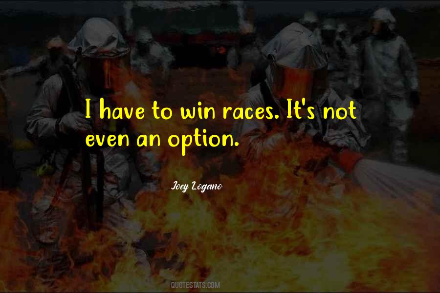 I Will Win The Race Quotes #466702