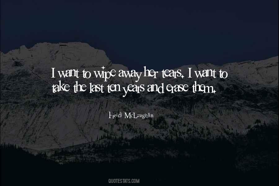 I Will Wipe Your Tears Quotes #101031