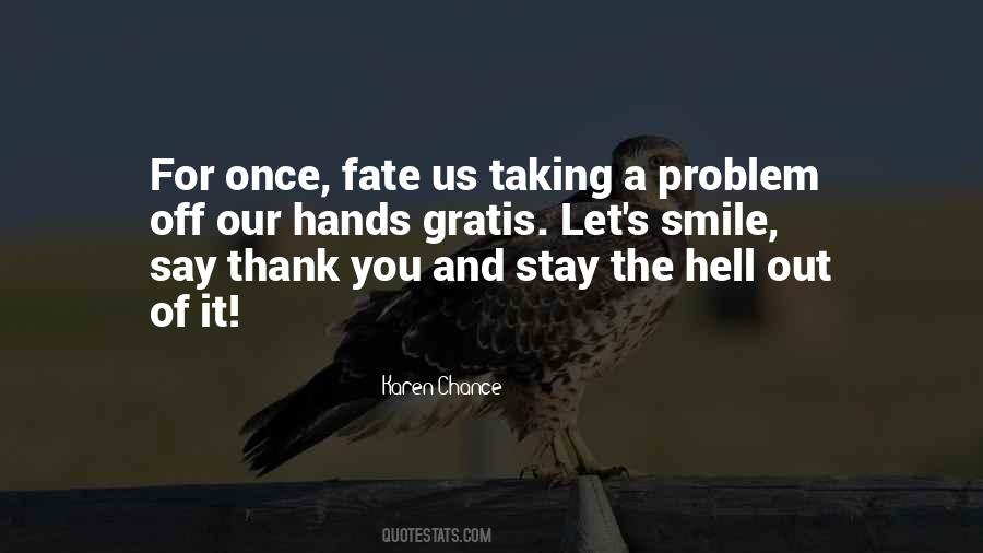 Quotes About Fate And Chance #268590