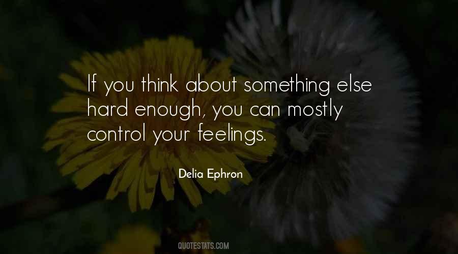 I Wish I Could Control My Feelings Quotes #286445
