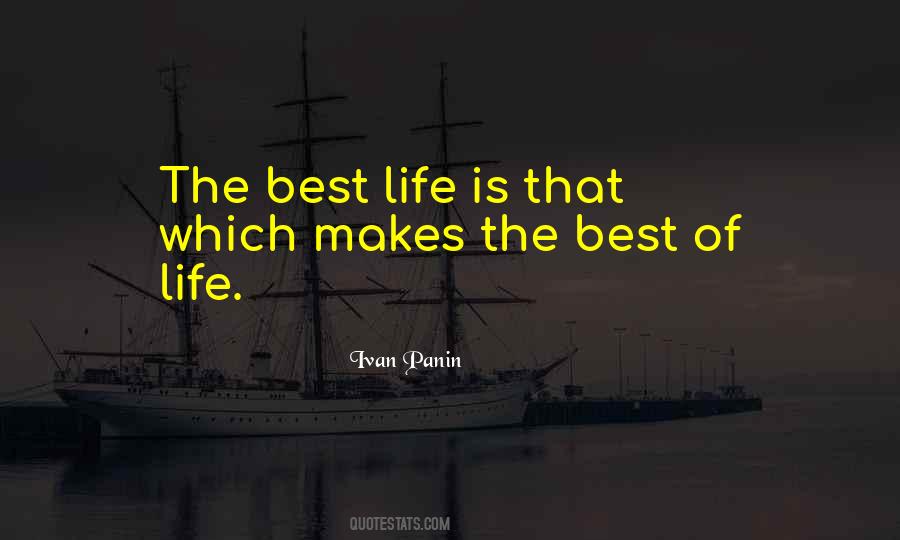 Quotes About The Best Life #14985