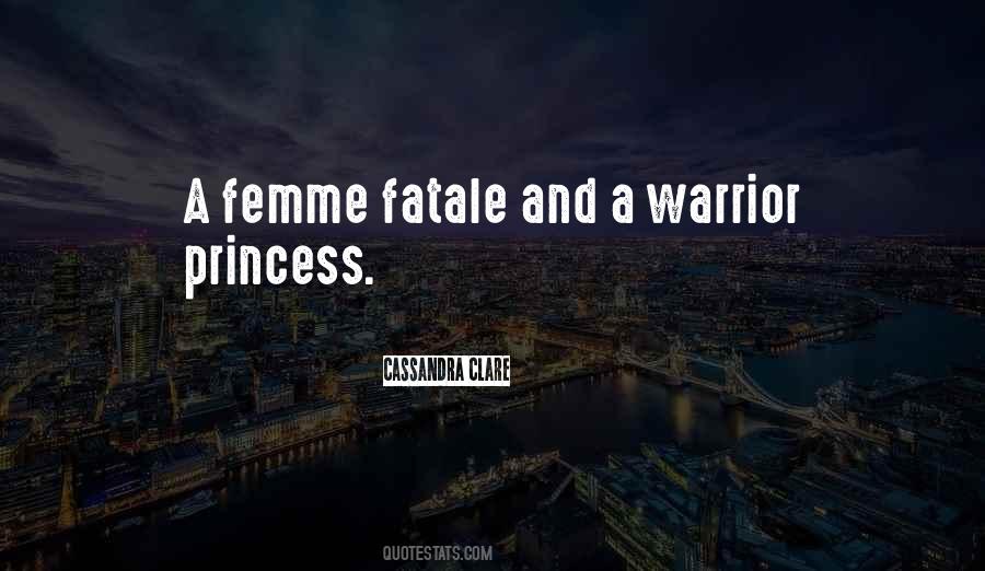 Quotes About Fatale #554461