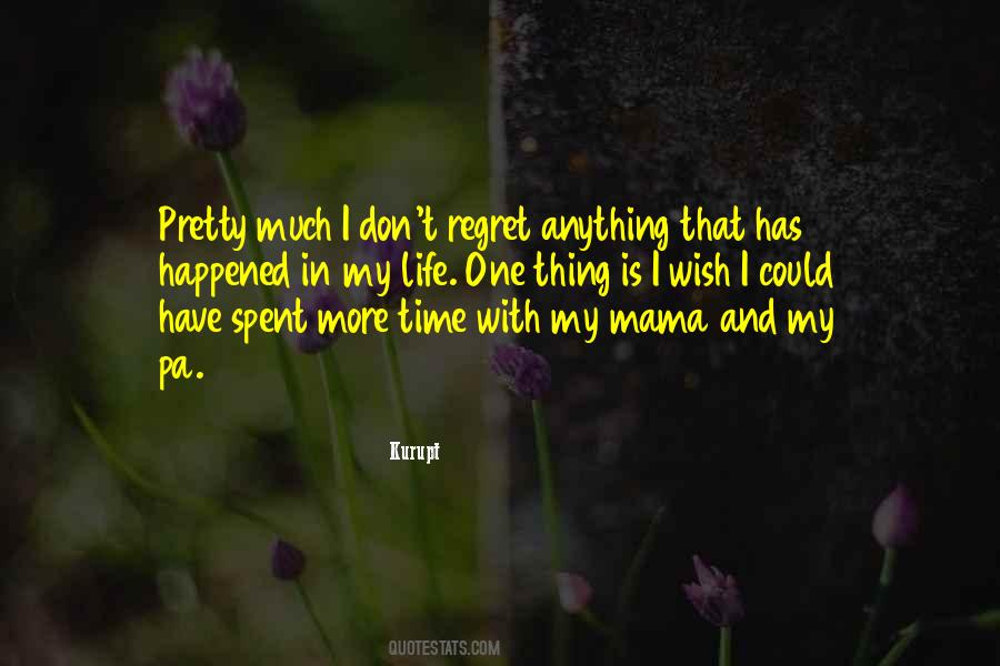 I Wish I Could Have Quotes #1201831