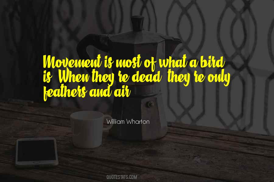 I Wish I Were A Bird Quotes #15881