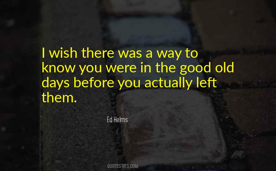 I Wish I Were There Quotes #1287874